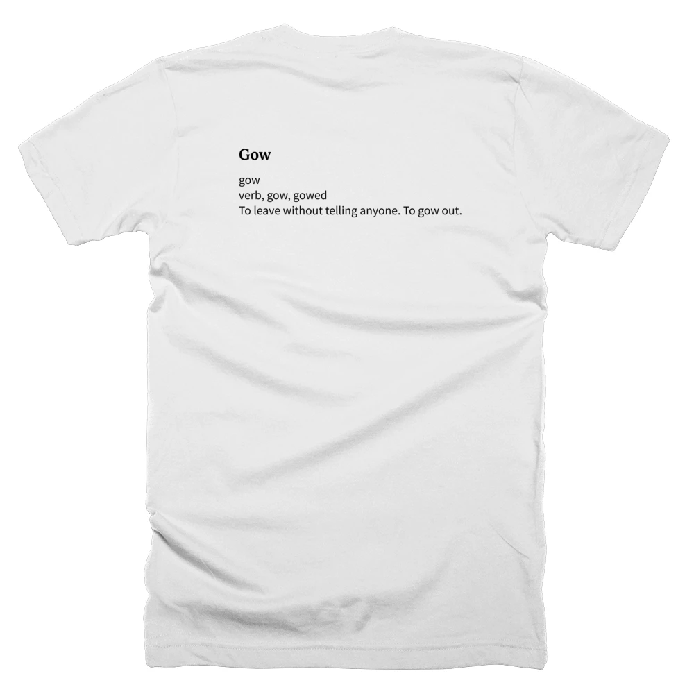 T-shirt with a definition of 'Gow' printed on the back