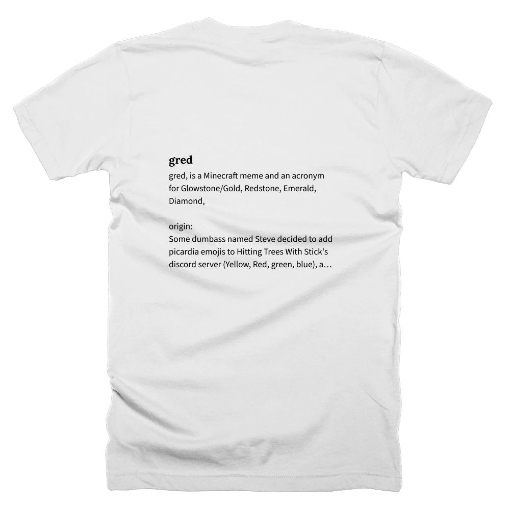 T-shirt with a definition of 'gred' printed on the back