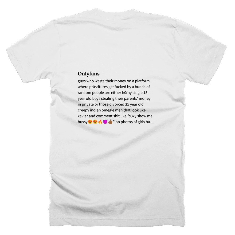 T-shirt with a definition of 'Onlyfans' printed on the back