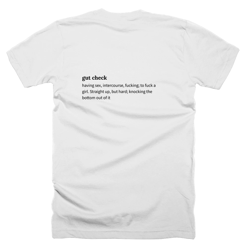 T-shirt with a definition of 'gut check' printed on the back