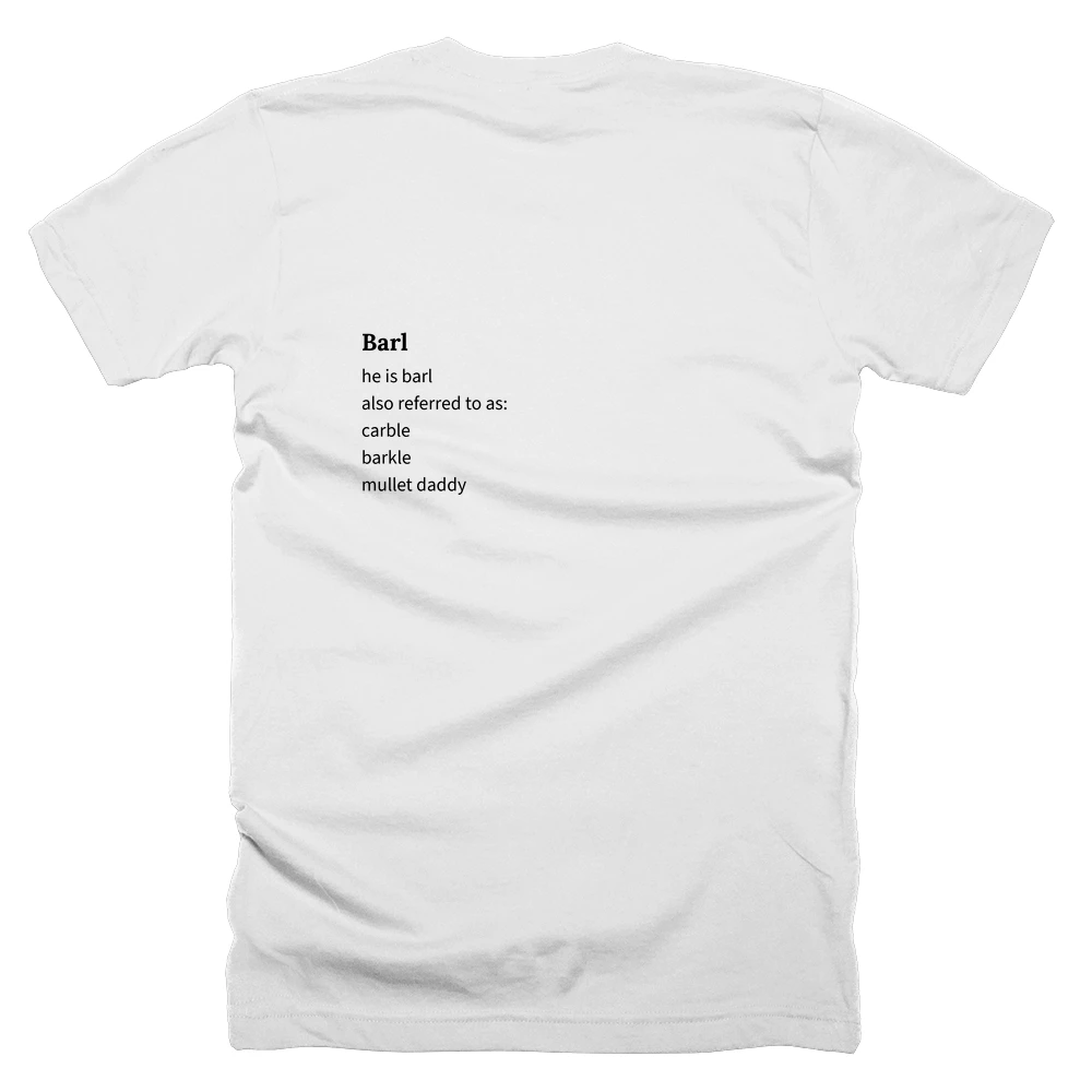 T-shirt with a definition of 'Barl' printed on the back