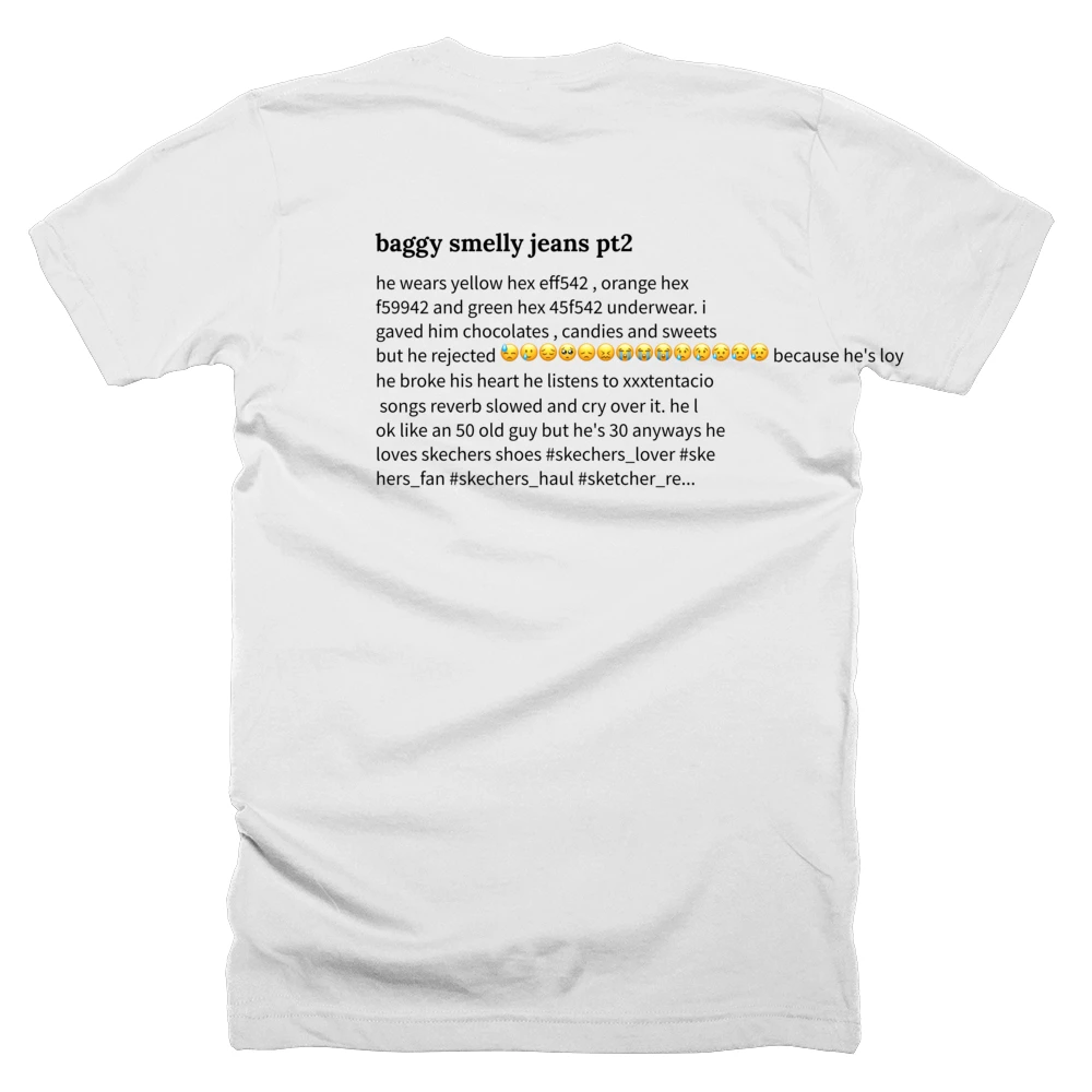 T-shirt with a definition of 'baggy smelly jeans pt2' printed on the back