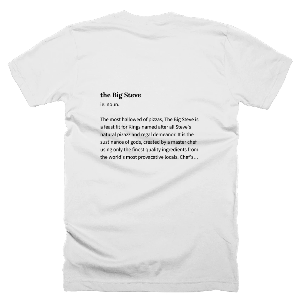 T-shirt with a definition of 'the Big Steve' printed on the back