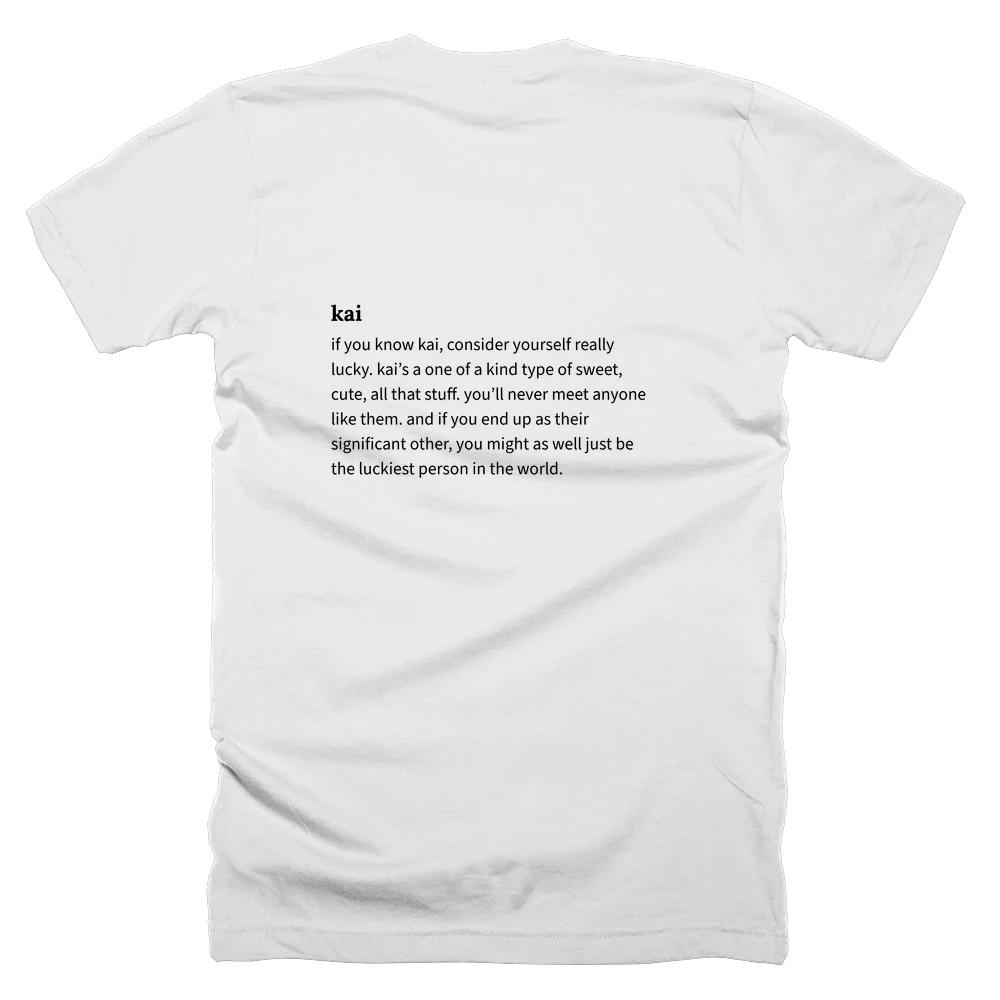 T-shirt with a definition of 'kai' printed on the back
