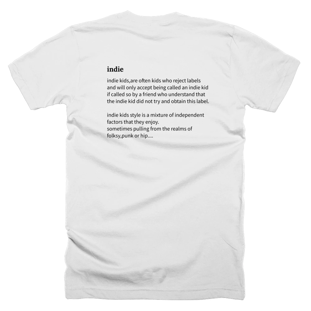 T-shirt with a definition of 'indie' printed on the back