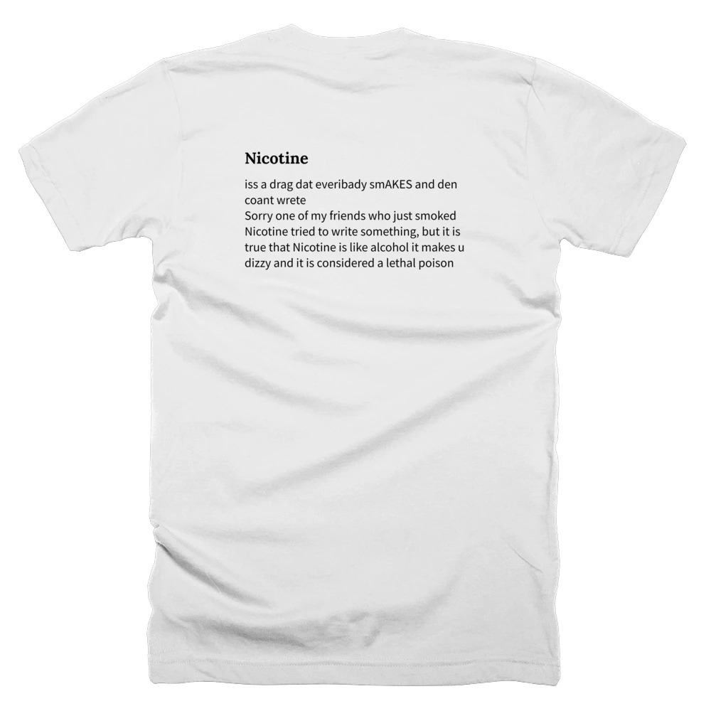 T-shirt with a definition of 'Nicotine' printed on the back