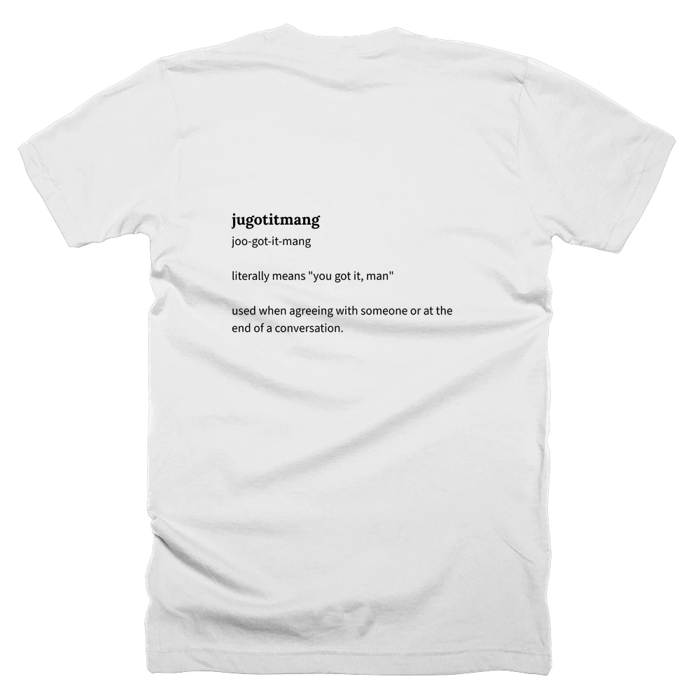 T-shirt with a definition of 'jugotitmang' printed on the back