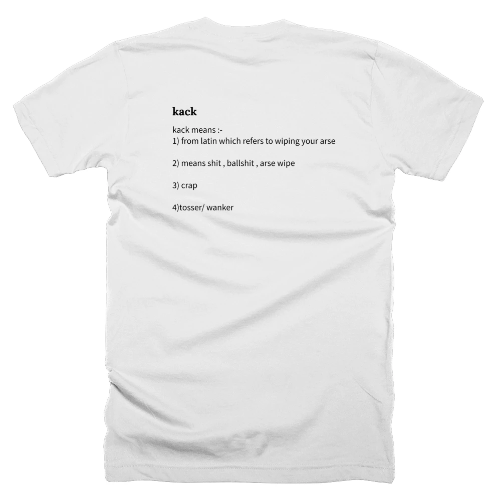 T-shirt with a definition of 'kack' printed on the back