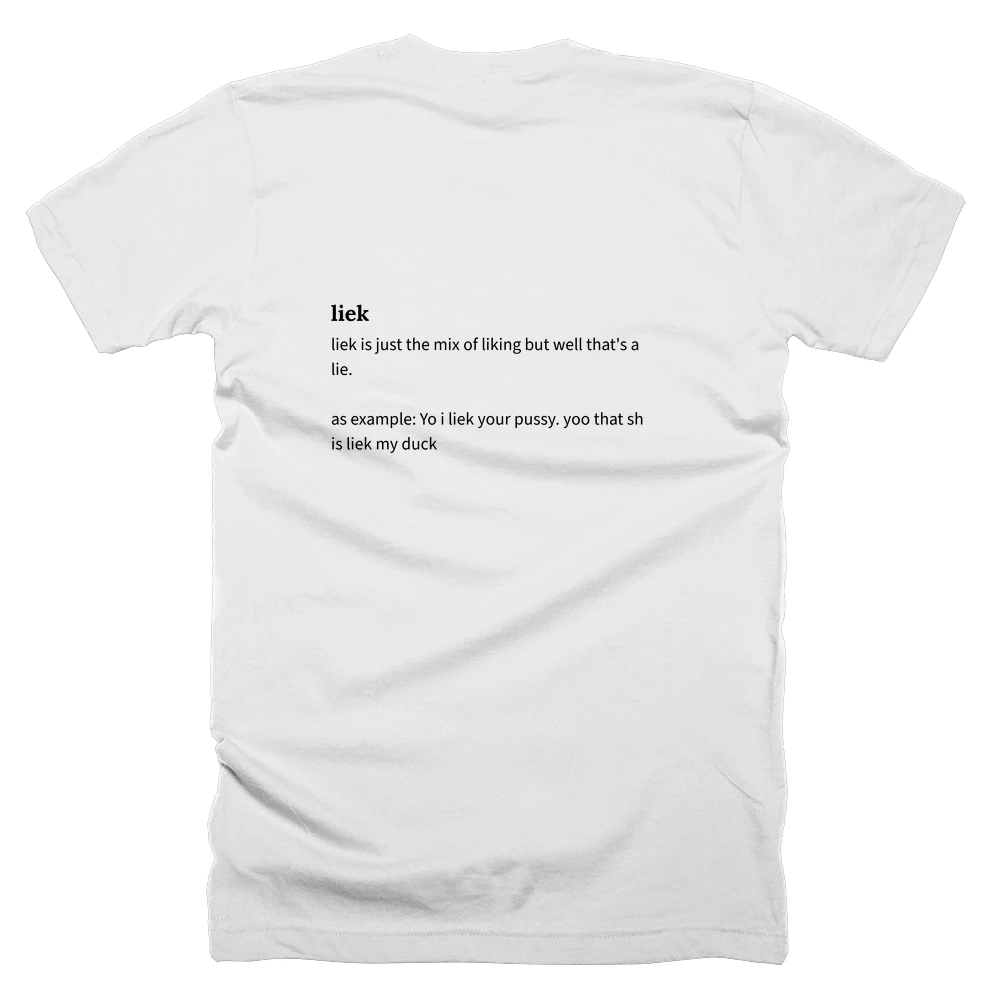 T-shirt with a definition of 'liek' printed on the back