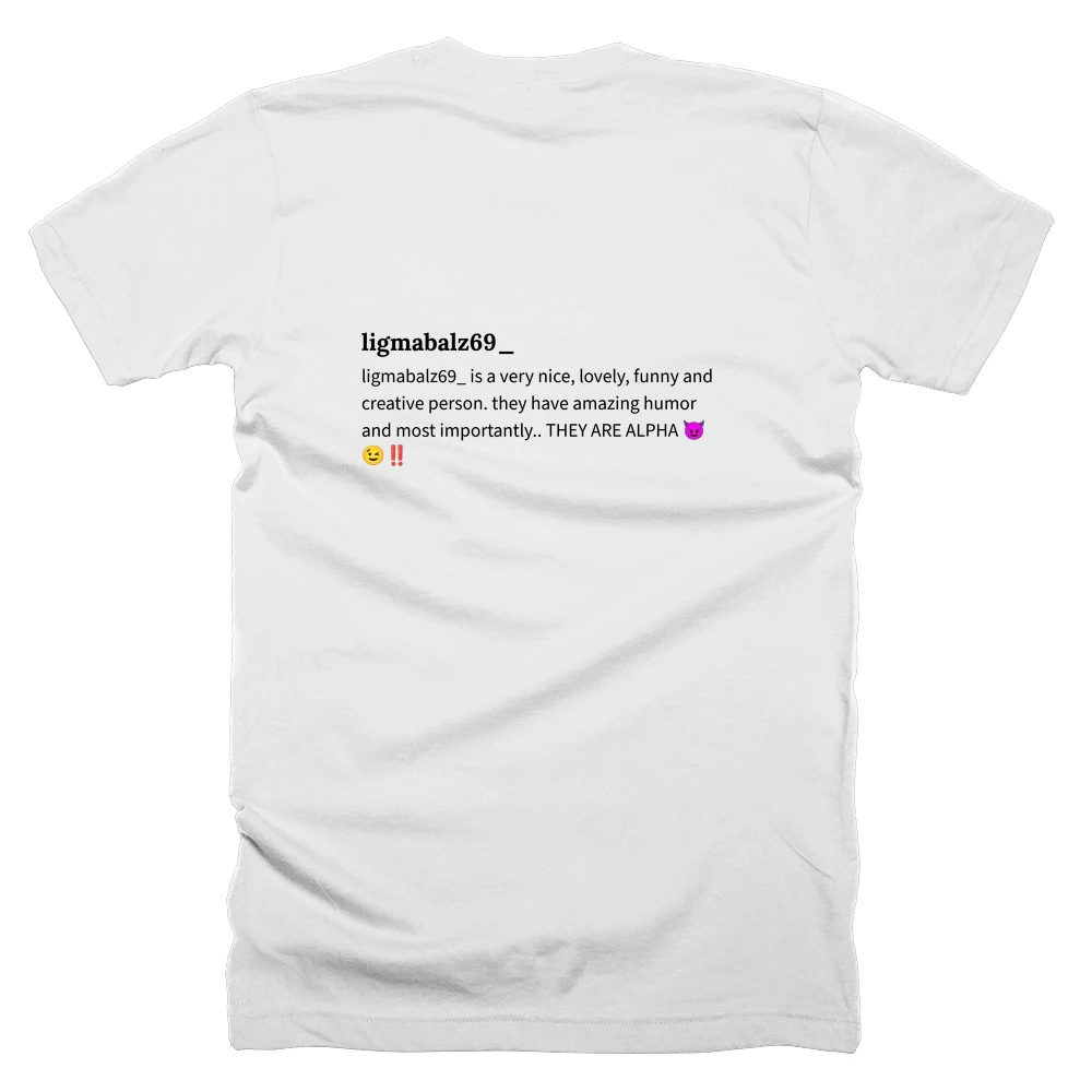 T-shirt with a definition of 'ligmabalz69_' printed on the back