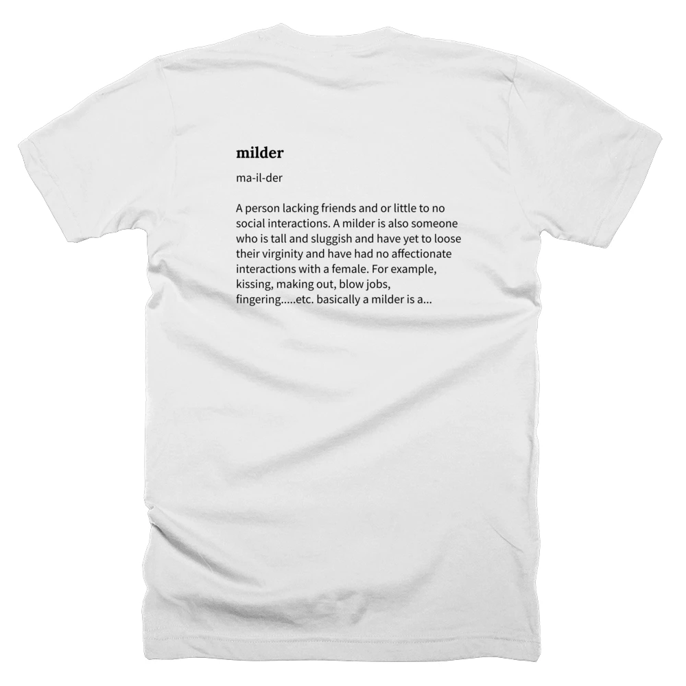 T-shirt with a definition of 'milder' printed on the back