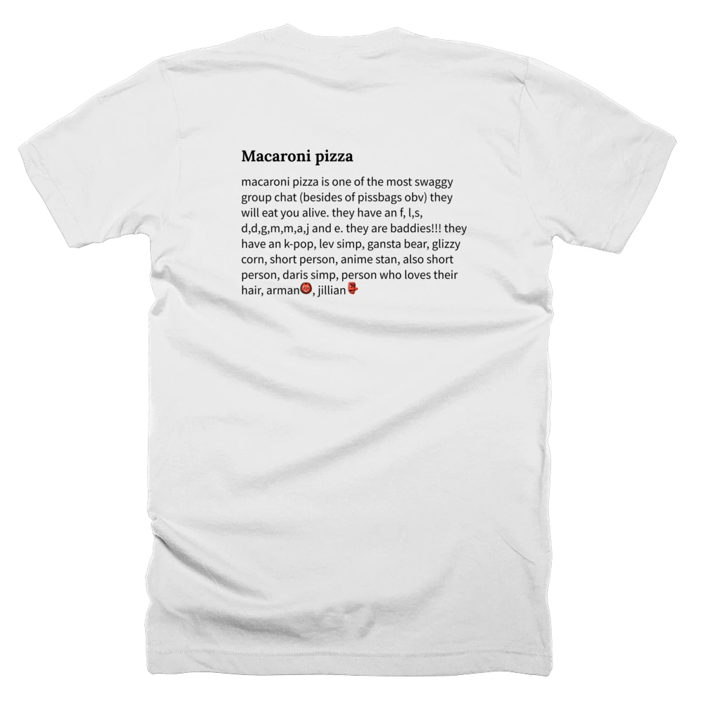 T-shirt with a definition of 'Macaroni pizza' printed on the back
