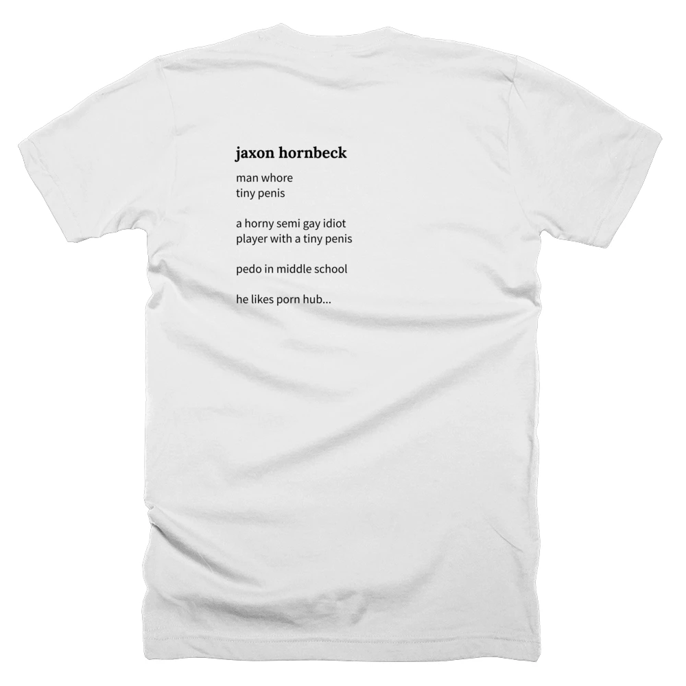 T-shirt with a definition of 'jaxon hornbeck' printed on the back