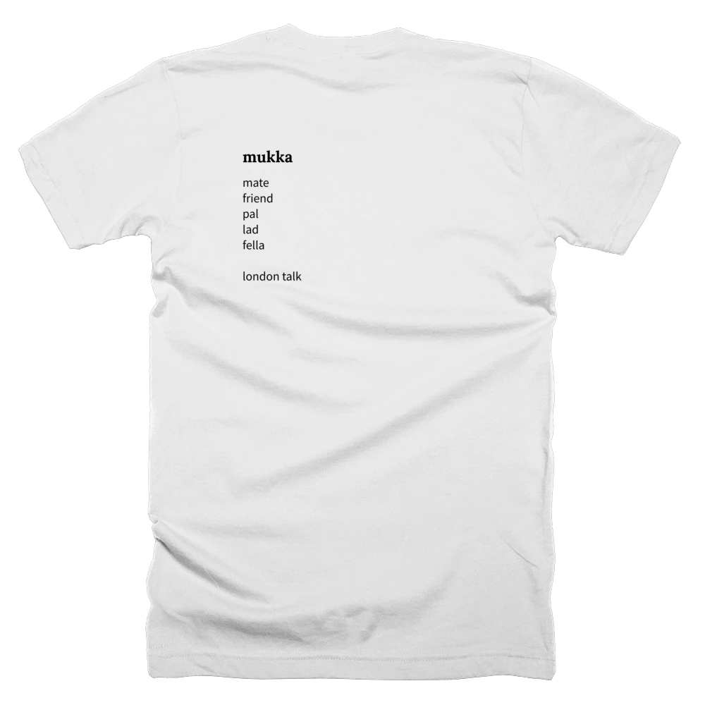 T-shirt with a definition of 'mukka' printed on the back
