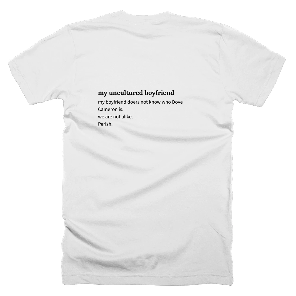 T-shirt with a definition of 'my uncultured boyfriend' printed on the back