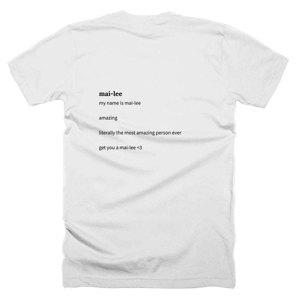 T-shirt with a definition of 'mai-lee' printed on the back