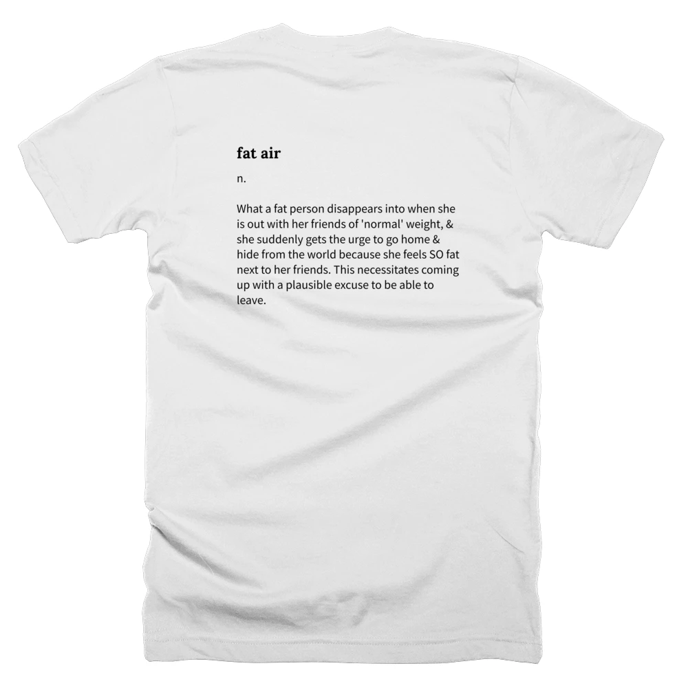 T-shirt with a definition of 'fat air' printed on the back