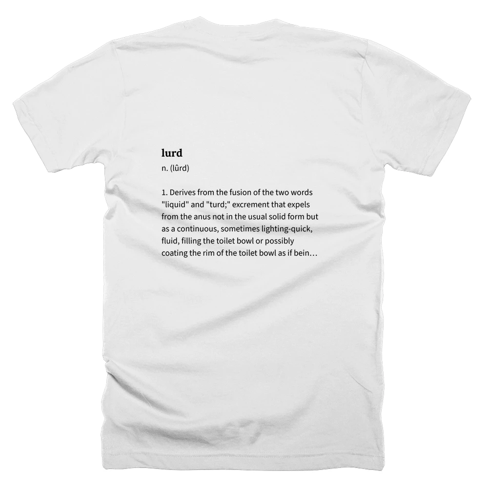 T-shirt with a definition of 'lurd' printed on the back