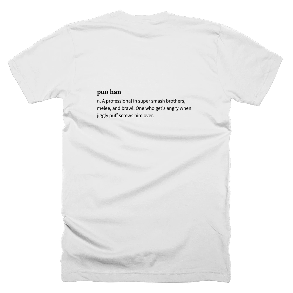 T-shirt with a definition of 'puo han' printed on the back