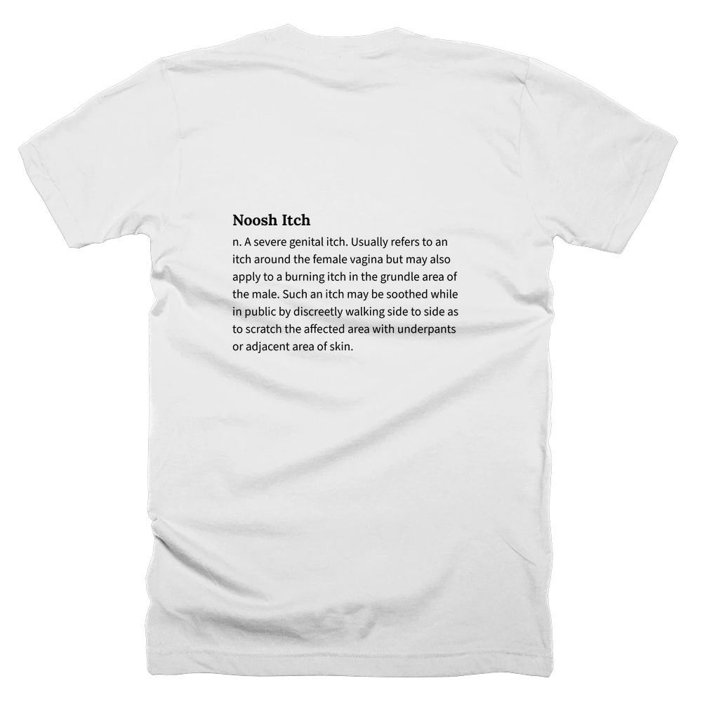 T-shirt with a definition of 'Noosh Itch' printed on the back