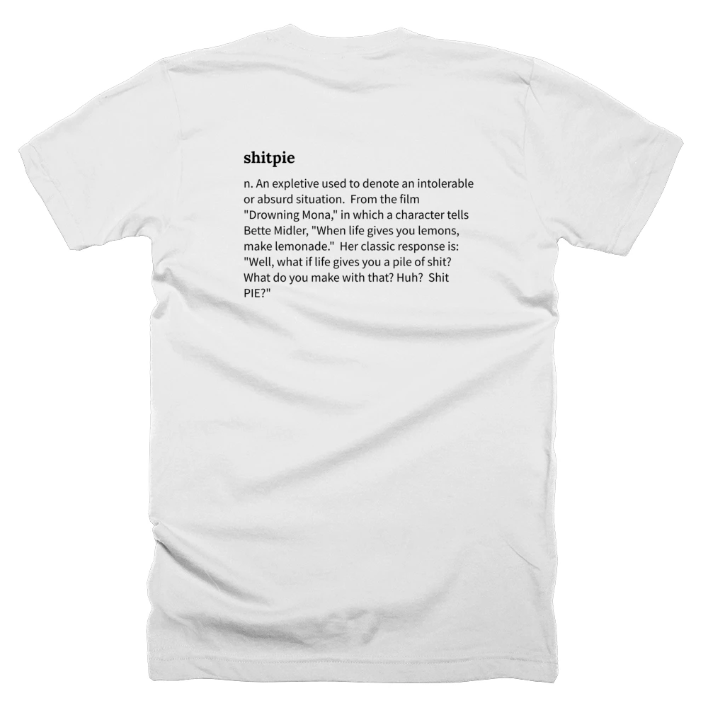 T-shirt with a definition of 'shitpie' printed on the back