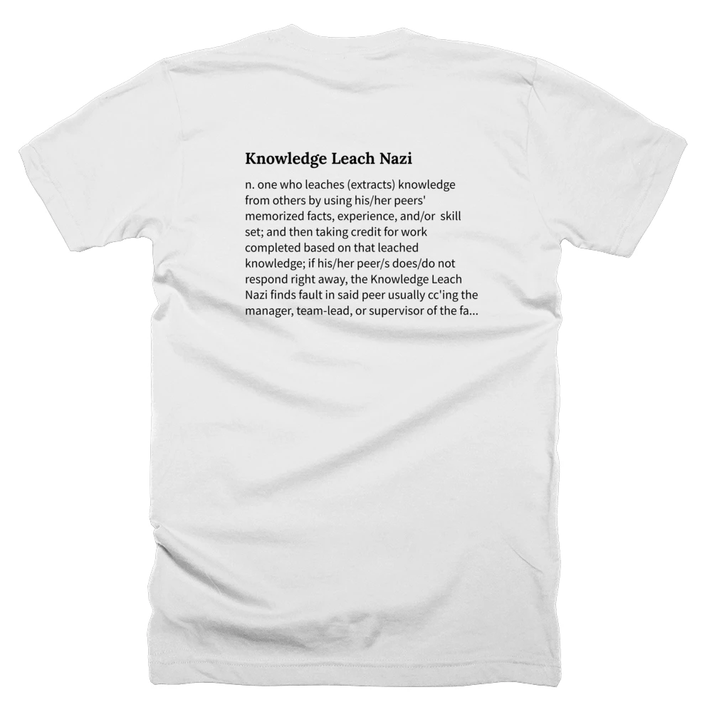 T-shirt with a definition of 'Knowledge Leach Nazi' printed on the back