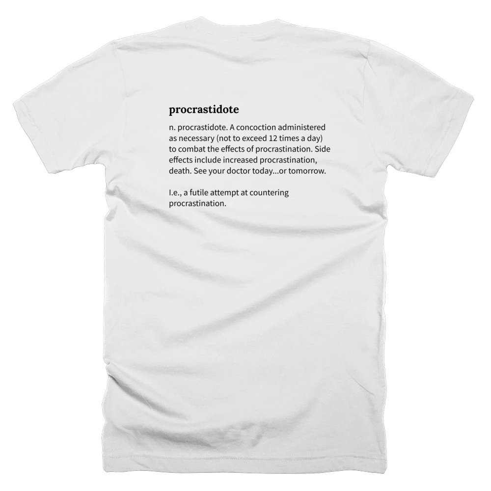 T-shirt with a definition of 'procrastidote' printed on the back