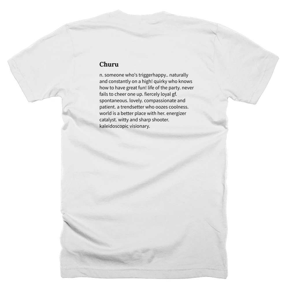 T-shirt with a definition of 'Churu' printed on the back