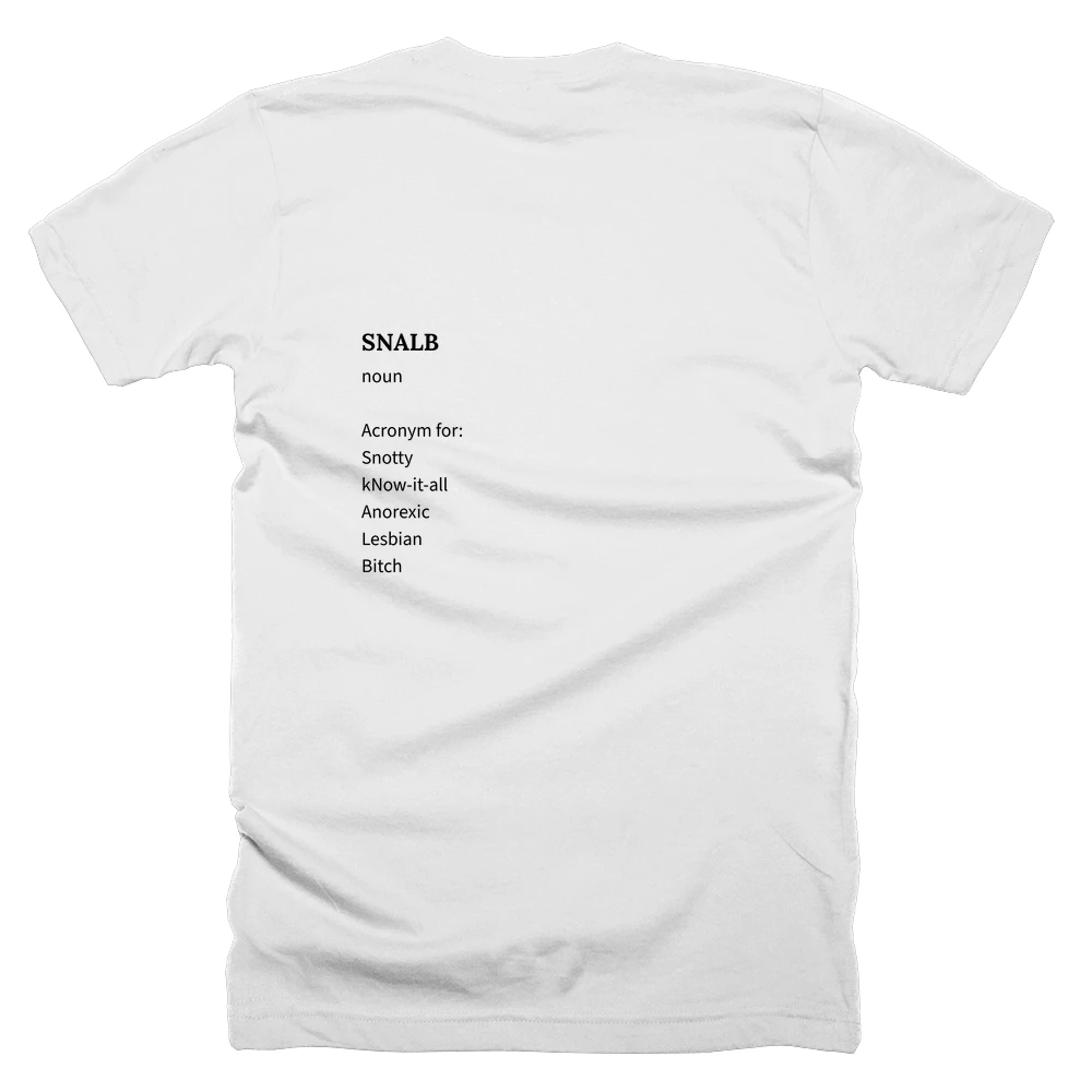 T-shirt with a definition of 'SNALB' printed on the back