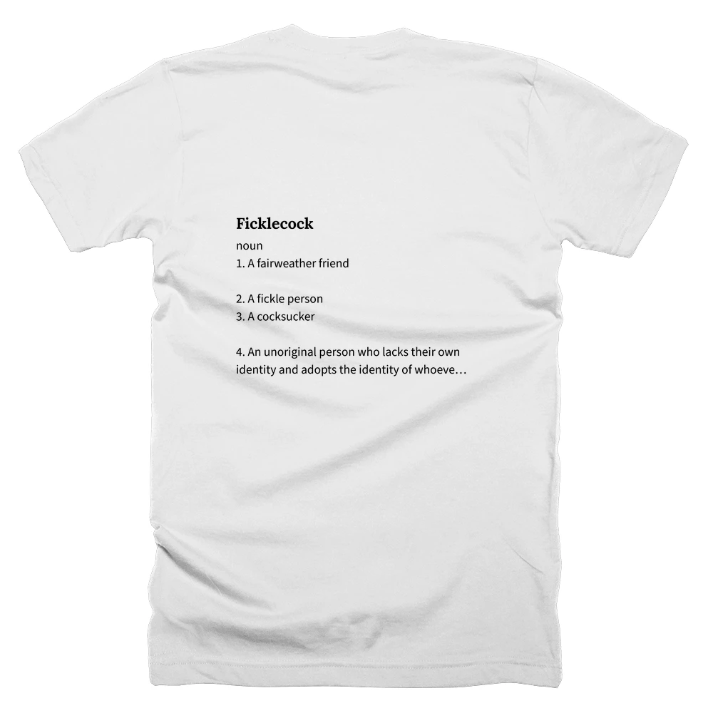 T-shirt with a definition of 'Ficklecock' printed on the back