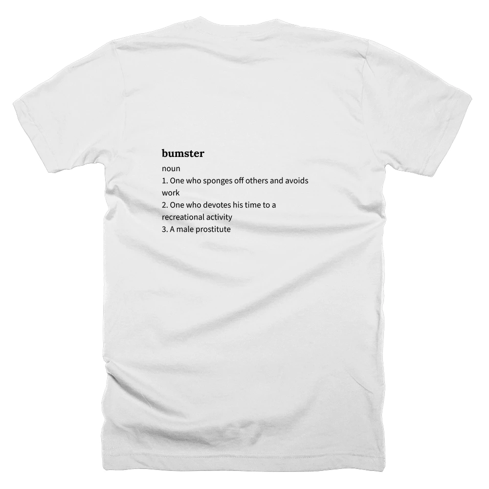 T-shirt with a definition of 'bumster' printed on the back