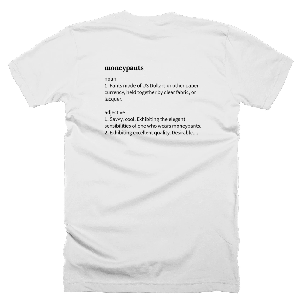 T-shirt with a definition of 'moneypants' printed on the back