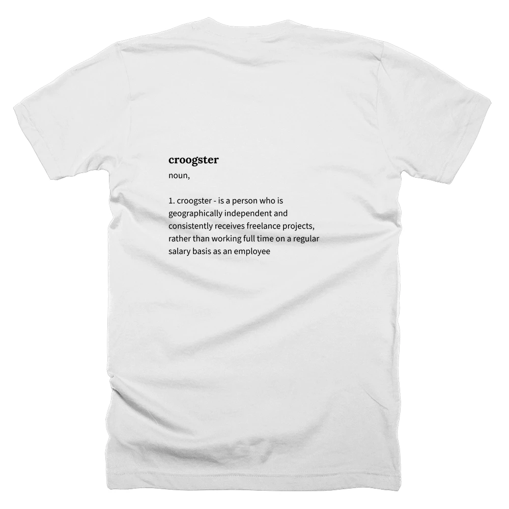 T-shirt with a definition of 'croogster' printed on the back