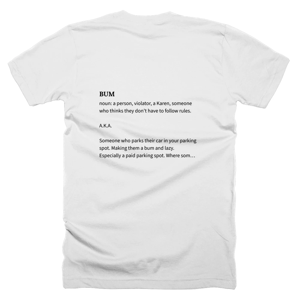 T-shirt with a definition of 'BUM' printed on the back