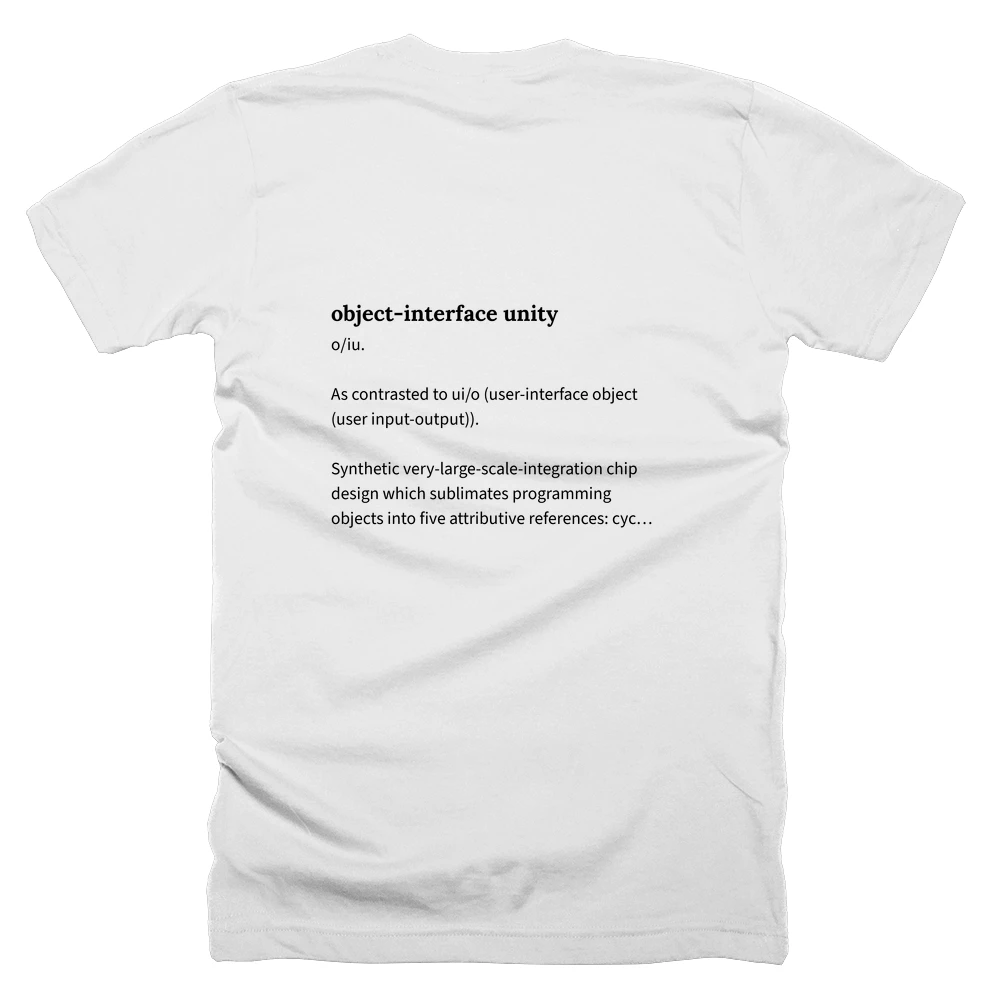 T-shirt with a definition of 'object-interface unity' printed on the back