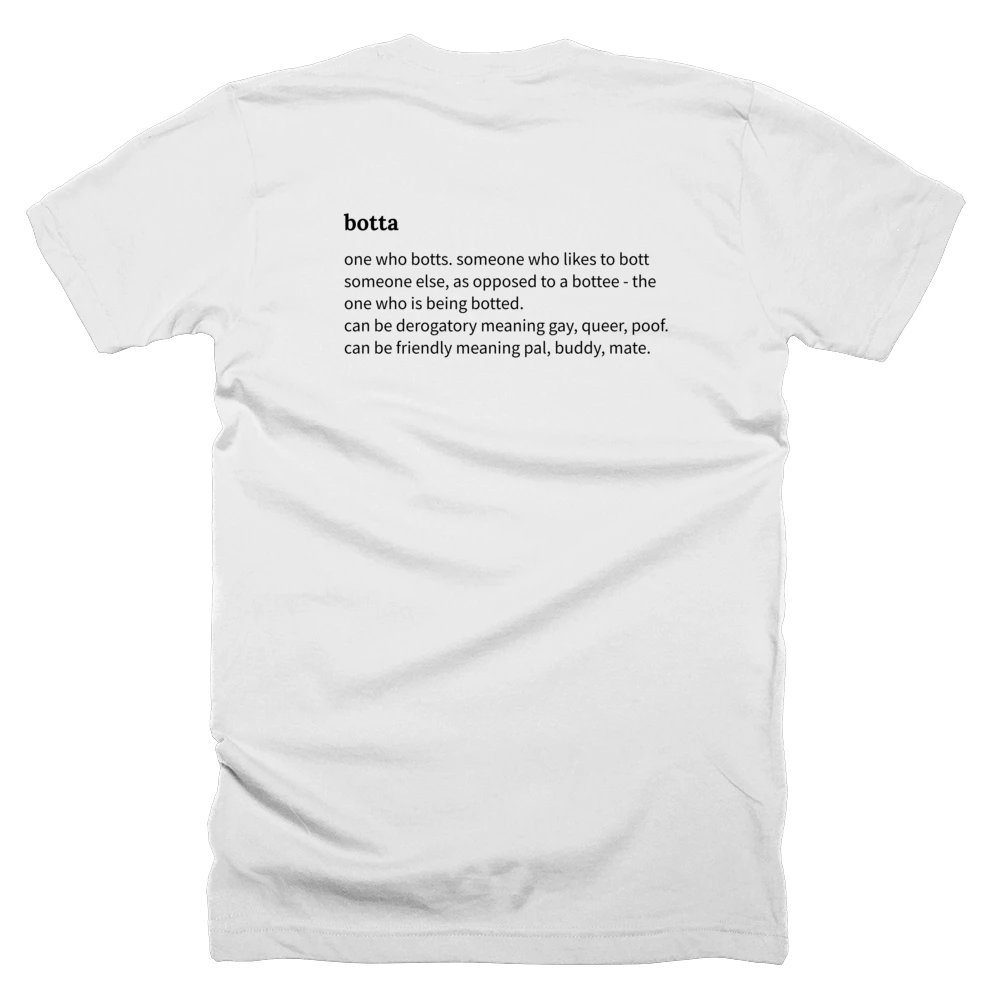 T-shirt with a definition of 'botta' printed on the back