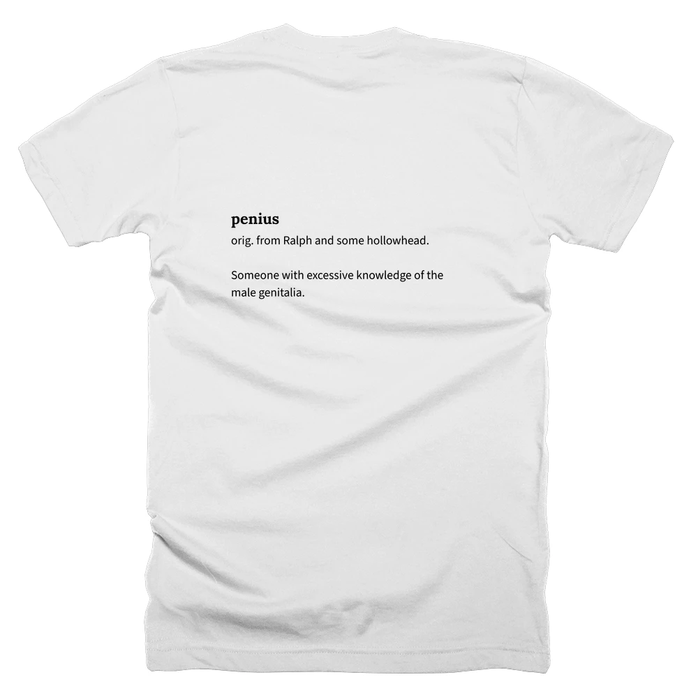 T-shirt with a definition of 'penius' printed on the back