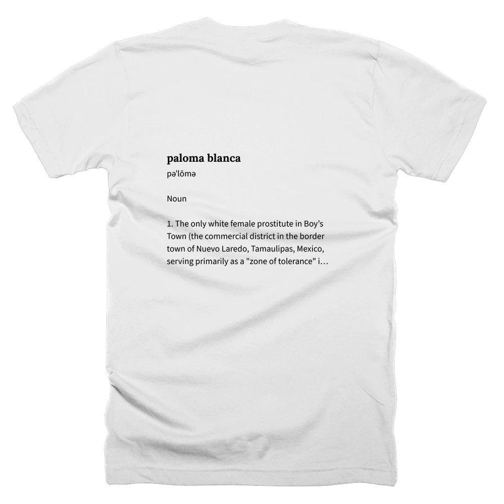 T-shirt with a definition of 'paloma blanca' printed on the back