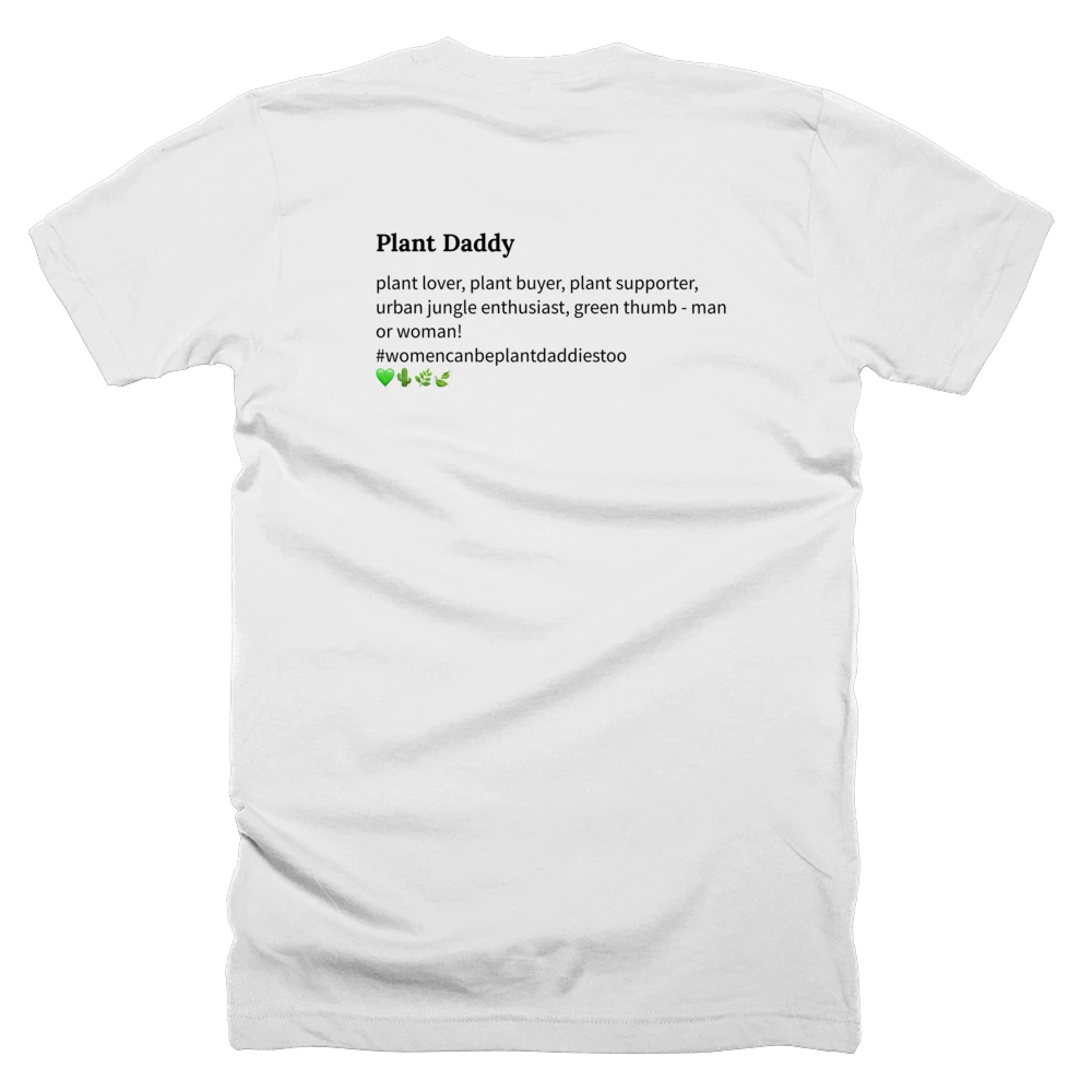T-shirt with a definition of 'Plant Daddy' printed on the back