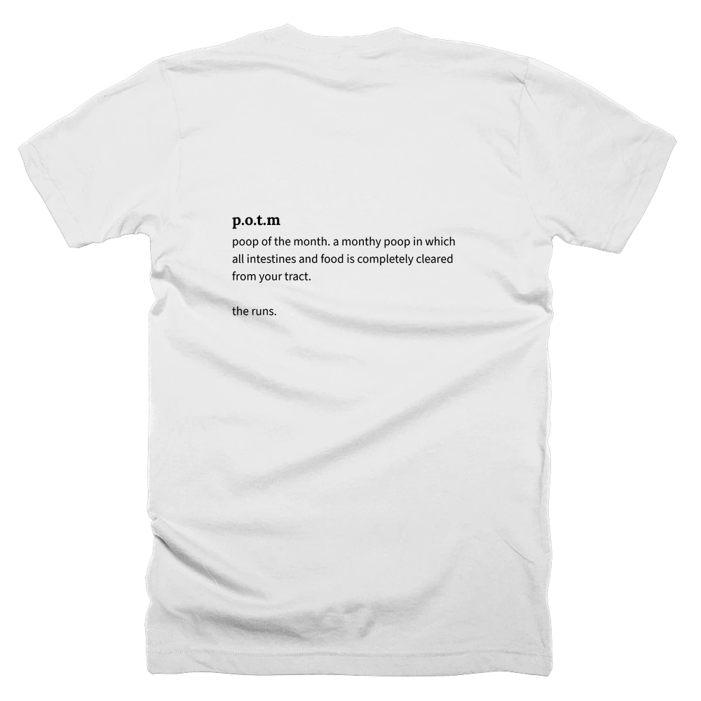 T-shirt with a definition of 'p.o.t.m' printed on the back