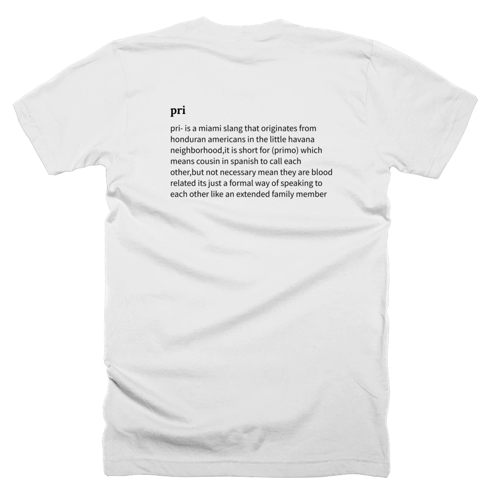 T-shirt with a definition of 'pri' printed on the back
