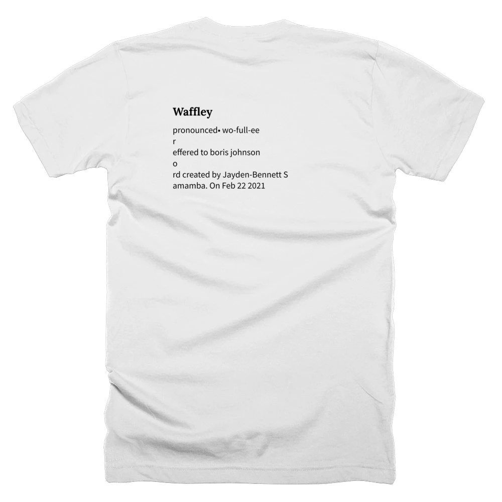 T-shirt with a definition of 'Waffley' printed on the back