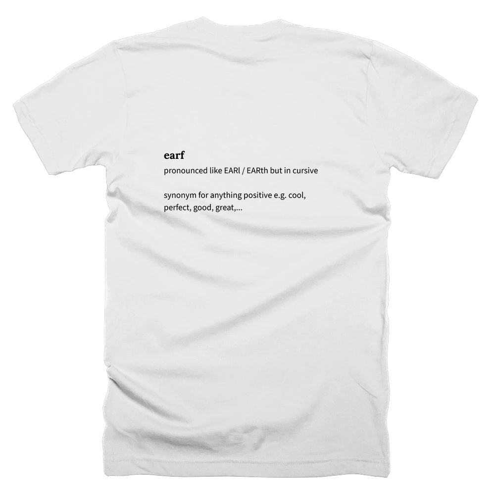 T-shirt with a definition of 'earf' printed on the back