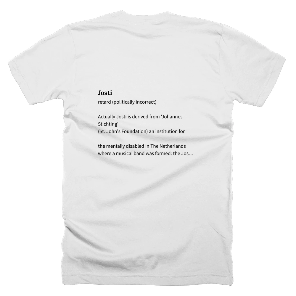 T-shirt with a definition of 'Josti' printed on the back
