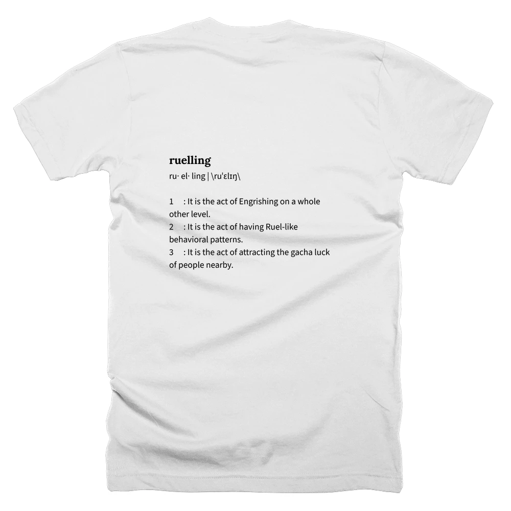 T-shirt with a definition of 'ruelling' printed on the back
