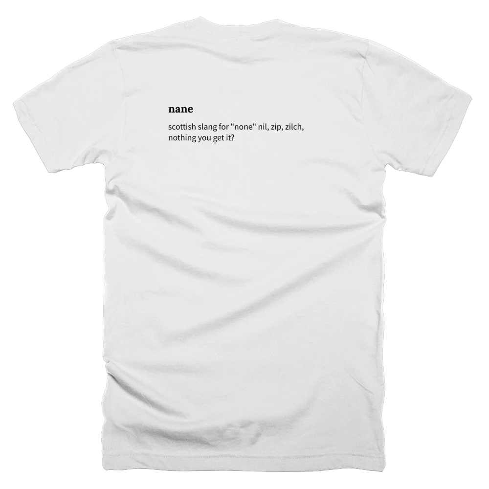 T-shirt with a definition of 'nane' printed on the back
