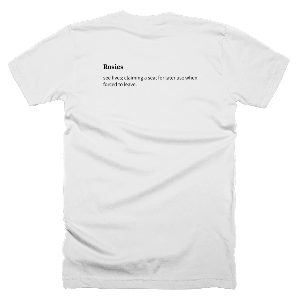 T-shirt with a definition of 'Rosies' printed on the back