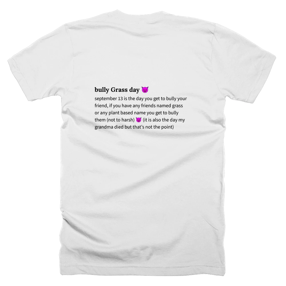 T-shirt with a definition of 'bully Grass day 😈' printed on the back