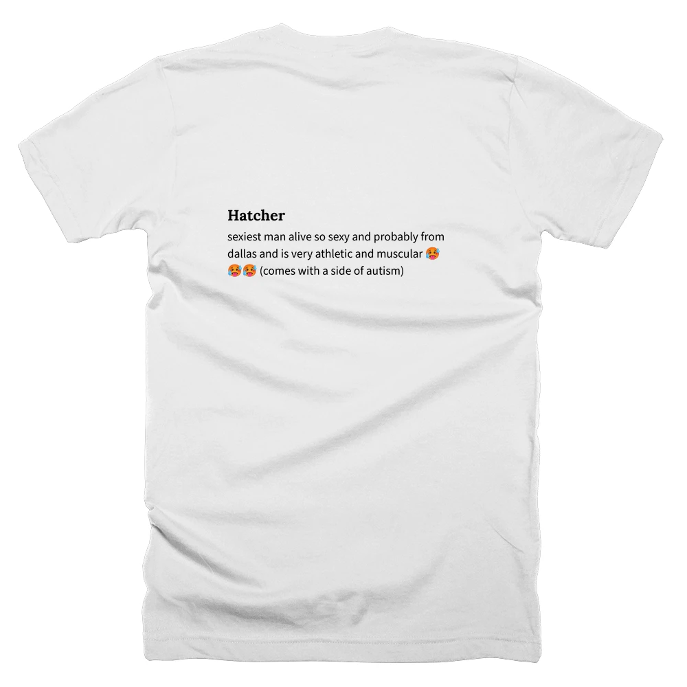 T-shirt with a definition of 'Hatcher' printed on the back