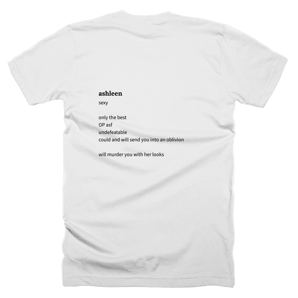T-shirt with a definition of 'ashleen' printed on the back